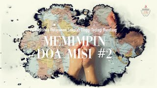 Mempersiapkan & Memimpin Doa Misi (Sesi 2)