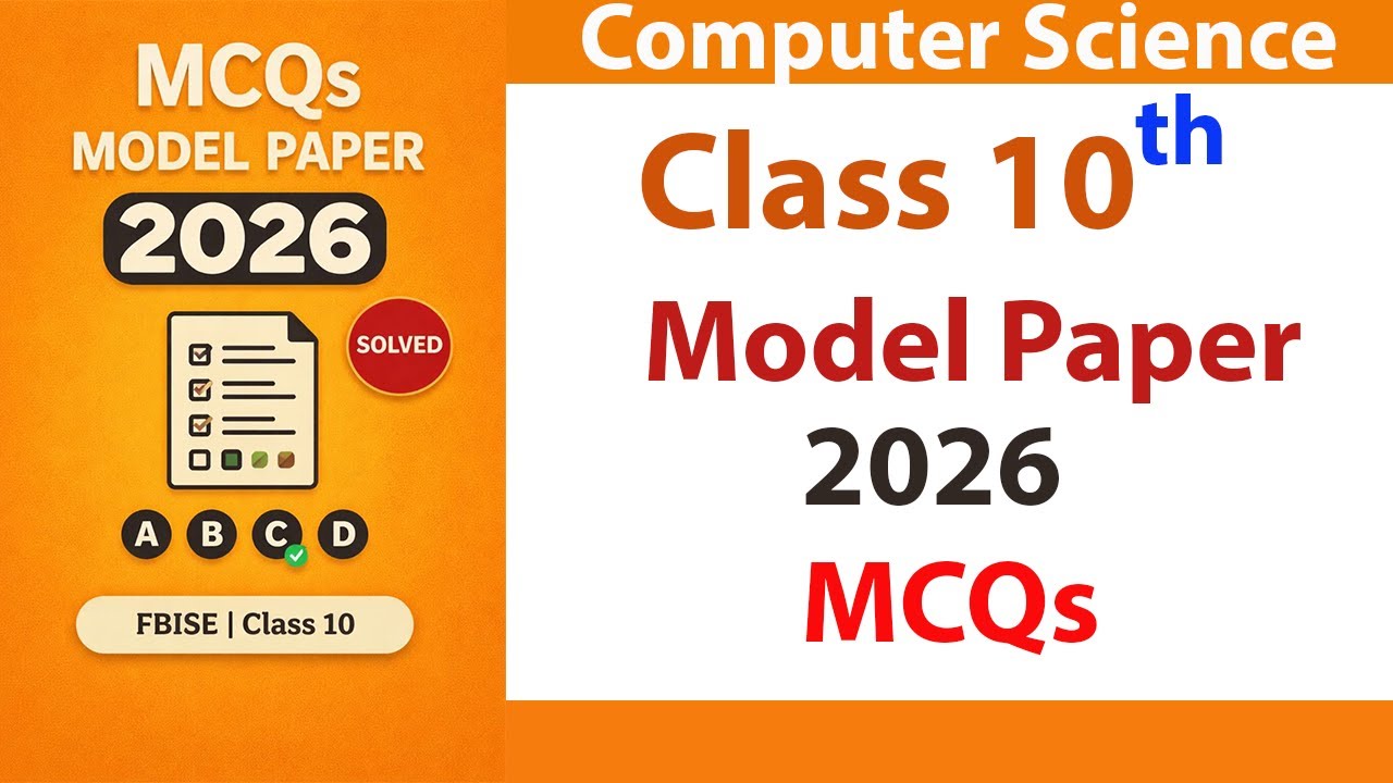 FBISE Computer Science Class 10 Model Paper 2026 Solution | MCQs Part Solved | CS Model Paper 2026