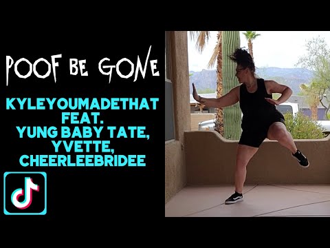 Poof Be Gone - KyleYouMadeThat feat. Yung Baby Tate, Yvette, and Cheerlebridee (BROCK your Body)