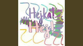 Hejka! Hej! Music Video