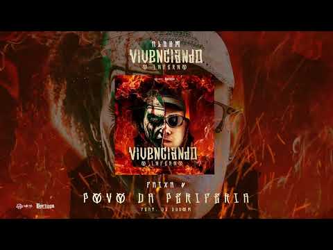 4 - MC Pablinho ITR - Povo da Periferia (DJ Dubom) EP Vivenciando o Inferno
