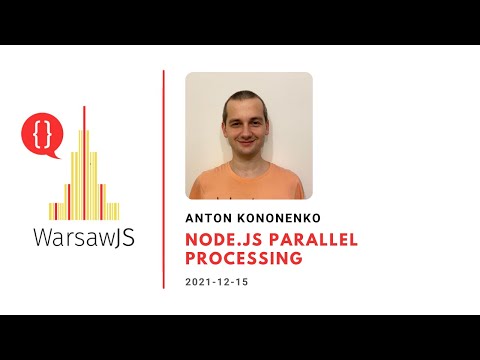 Anton Kononenko Node Js Parallel Processing