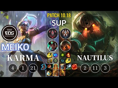EDG Meiko Karma vs Nautilus Sup - KR Patch 10.18