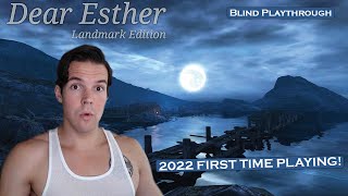 BLIND FIRST TIME 2022 PLAYTHROUGH! - Dear Esther: Landmark Edition (Full Game Playthrough)