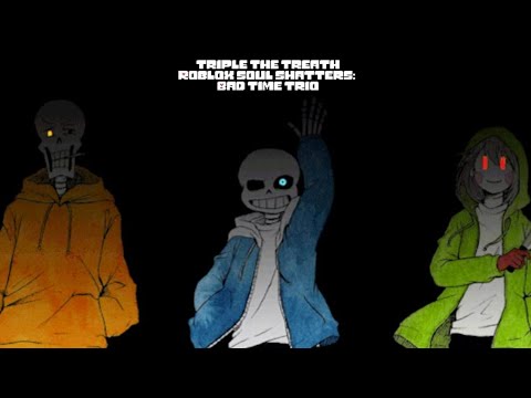 Triple The Threat Roblox Soul Shatters: Bad Time Trio
