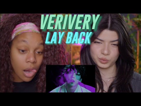 VERIVERY - 'Lay Back' Official M/V reaction