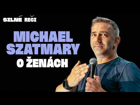 Michael Szatmary o ženách