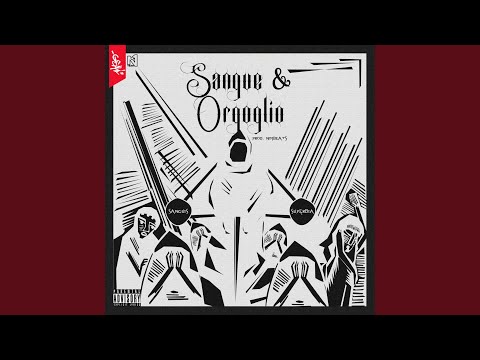 Sangue & Orgoglio (feat. NM Beats)