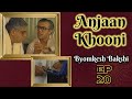 Byomkesh Bakshi Ep 20 Anjaan Khooni