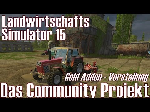 LS15 I Gold Addon Vorstellung ★ Das Community Projekt [Deutsch/HD]