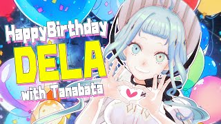 【デラ生誕祭】Happy Birthday DELA!! with Tanabata【デラハド／MMR】