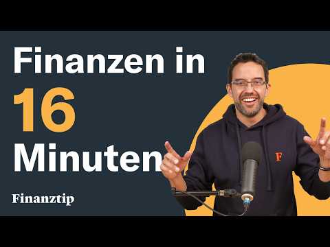 Finanzen endlich verstehen: Alles was Du wissen musst in 16 Minuten