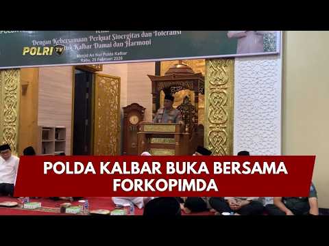 PRESISI UPDATE : POLDA KALBAR BUKBER BERSAMA FORKOPIMDA 01/03/2026 (19.00)
