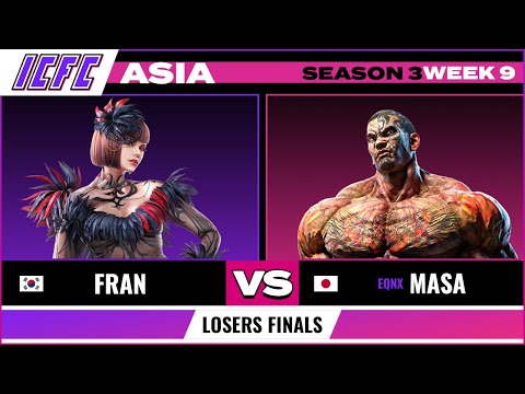 Losers Finals Fran (Anna) vs Masa (Fakhumram): ICFC Tekken Asia Season 3 Week 9