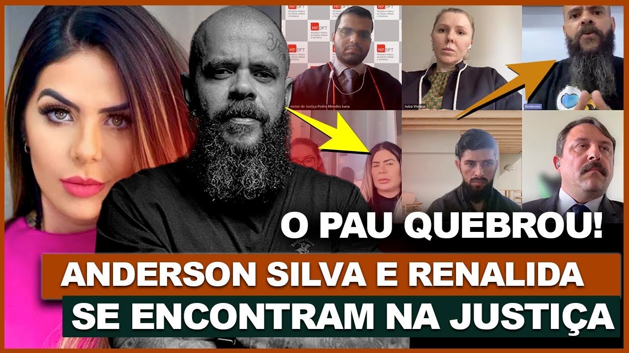 EXCLUSIVO: ANDERSON SILVA E RENALIDA SE ENCONTRAM NA JUSTIÇA