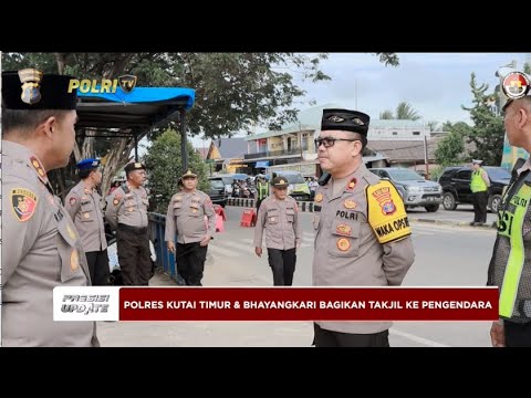 PRESISI UPDATE : POLRES KUTAI TIMUR DAN BHAYANGKARI BAGIKAN TAKJIL RAMADAN 27/03/2024 21.00