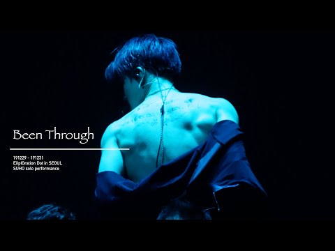 191229-31 수호(SUHO)  솔로 무대 지나갈테니(Been Through) - 익스플로레이션 닷 서울 콘서트 (EXplOration dot in SEOUL Day 1-3)