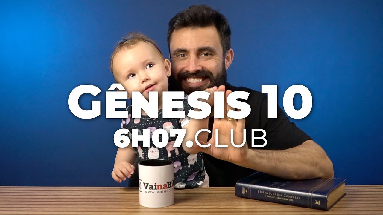 Gênesis 10 | Vai na Bíblia #6h07club