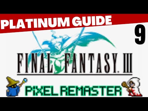 Final Fantasy 3 (III) Pixel Remaster Platinum Trophy Guide - Part 9: Saronia Catacombs & Summons