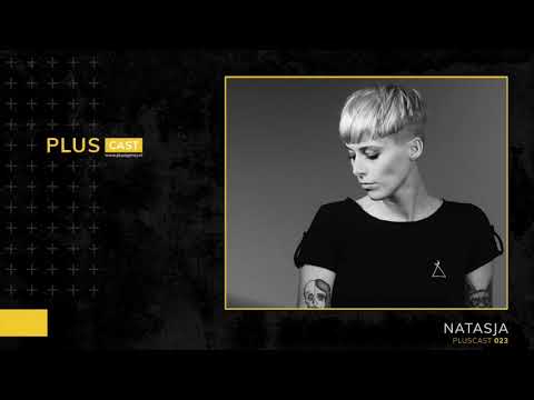 PLUSCAST #023 - NATASJA