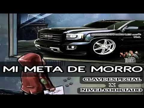 Mi Meta De Morro - Clave Especial x Nivel Codiciado (Audio Oficial)
