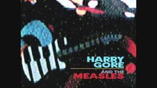 Harry Gore and The Measles-There's A Dove