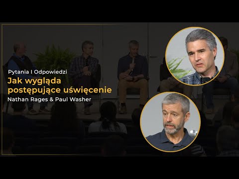 Jak wygląda postępujące uświęcenie - Nathan Rages, Paul Washer
