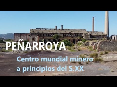 Peñarroya, el mayor cerco minero mundial de hace un siglo