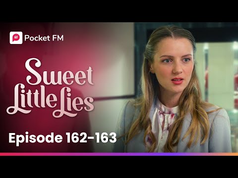 Sweet Little Lies | Ep 162-163 | Pocket FM Audio Series | Ex-husband’s mistress is spying on me