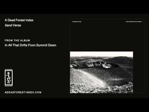 A Dead Forest Index - Sand Verse (Official Audio)