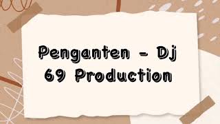 Download lagu Penganten (Dj 69 Production-cover tiktok) #musiktiktok mp3 Download lagu Penganten (Dj 69 Production-cover tiktok) #musiktiktok mp3