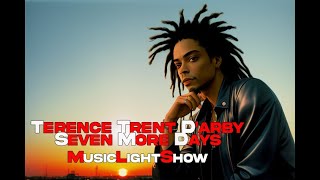 Terence Trent D&#39;arby - 7 more days - MusicLightShow