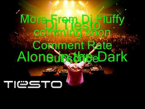 DJ Tiesto- Alone in the Dark