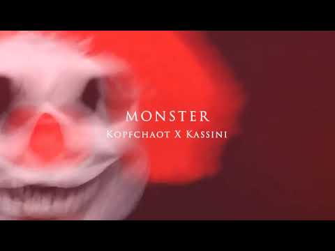 Kopfchaot - MONSTER ft.Kassini (prod. by Orio Music)