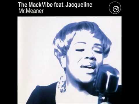 The Mack Vibe feat. Jacqueline - Mr. Meaner (Spike Dub)