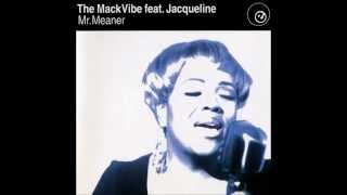 The Mack Vibe feat. Jacqueline - Mr. Meaner (Spike Dub)