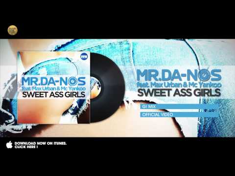 Mr.Da-Nos feat. Max Urban & Mc Yankoo - Sweet Ass Girls (G! Mix)