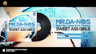 Mr.Da-Nos feat. Max Urban & Mc Yankoo - Sweet Ass Girls (G! Mix)