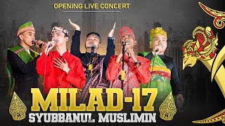 Download lagu LIVE CONCERT OPENING MILAD SYUBBANUL MUSLIMIN KE-17 mp3