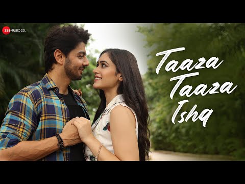 Taaza Taaza Ishq — watch video