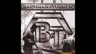 Bachman and Turner - Bachman and Turner - Moonlight Rider