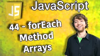 JavaScript Programming Tutorial 44 - forEach Method Arrays