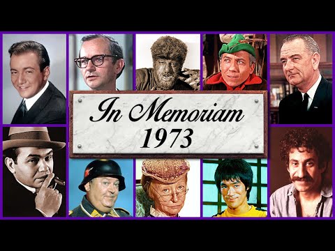In Memoriam 1973: Famous Faces We Lost in 1973