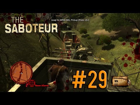 Let's Play The Saboteur Gameplay/Walkthrough [PC] [1080p] Part 29: Fail Train