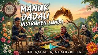 Download lagu MANUK DADALI - Instrumen Sunda Syahdu Alunan Persatuan| Acoustic Harmonies mp3