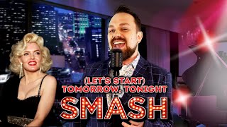 “(Let’s Start) Tomorrow, Tonight” - Smash (Dinah O’Brien’s Facebook Live) - Shane Hampsheir