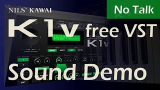 Video thumbnail for Nil's Kawai K1v free VST - Sound Demo - No Talk by Runningonair