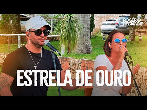 Rogerio e Regianne - Estrela De Ouro (Cover)