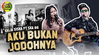 Download lagu AKU BUKAN JODOHNYA - KALIA SISKA feat SKA 86 | REGGAE SKA (UYE TONE MUSIC VIDEO) mp3 Download lagu AKU BUKAN JODOHNYA - KALIA SISKA feat SKA 86 | REGGAE SKA (UYE TONE MUSIC VIDEO) mp3