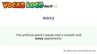 Video thumbnail for waxy